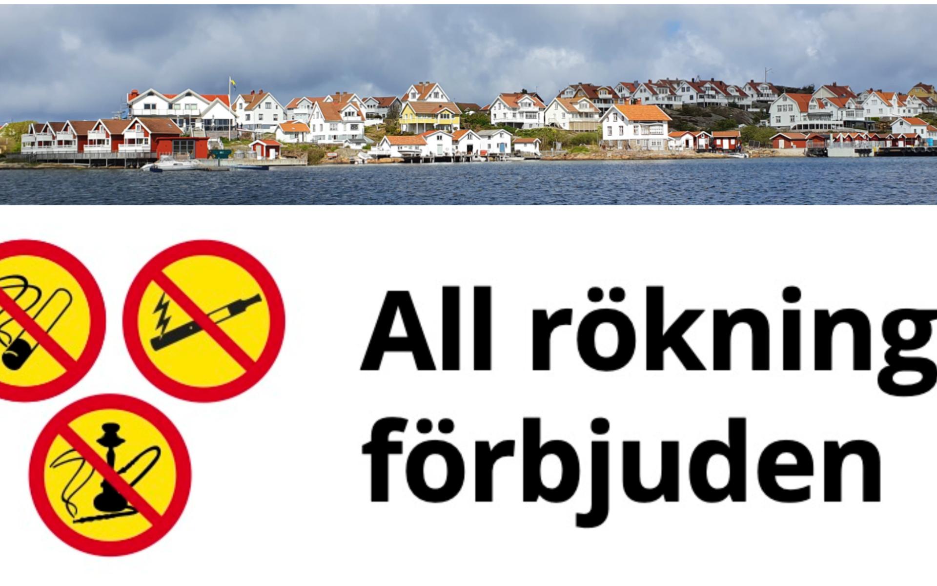 På Gullholmen har rökförbudet gått ett steg längre, här förbjuds även vattenpipa. 